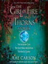 Cover image for The Girl of Fire and Thorns Stories